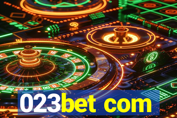 023bet com
